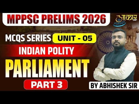 MPPSC Prelims 2026 | Indian Polity MCQ Series Unit 5 | Parliament | MCQs Series -Unit 5