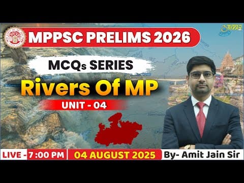 MPPSC Prelims 2026 | MP Rivers of Madhya Pradesh | Unit 4 MCQs Series | Amit Jain Sir | Aakar IAS