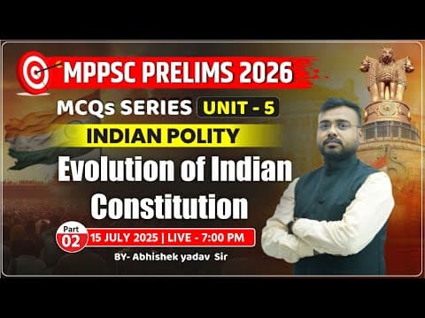 MPPSC Prelims 2026 | Unit 5 Indian Polity | Evolution of Indian Constitution | MCQs Series -Unit 5