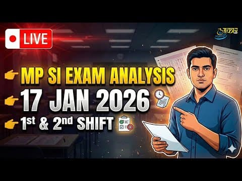 MP SI Exam Analysis 17 Jan 2026 LIVE | 1st & 2nd Shift Paper Review |MPSI Today Analysis | Aakar IAS