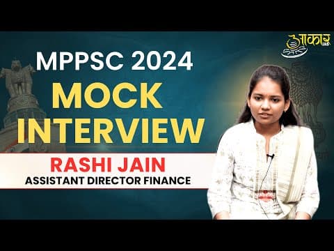 MPPSC 2024 Mock Interview | Rashi Jain (Assistant Director of Finance) | MPPSC Topper Strategy